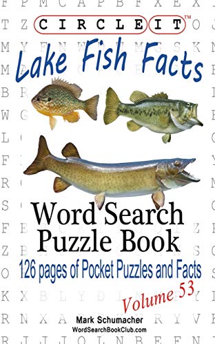 Beispielbild fr Circle It, Lake Fish Facts, Word Search, Puzzle Book zum Verkauf von HPB-Ruby