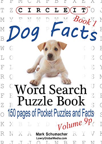 Stock image for Circle It, Dog Facts, Book 1, Pocket Size, Word Search, Puzzle Book for sale by SecondSale