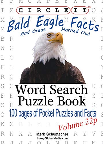 Stock image for Circle It, Bald Eagle and Great Horned Owl Facts, Pocket Size, Word Search, Puzzle Book for sale by GF Books, Inc.