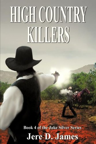 Beispielbild fr High Country Killers (Jake Silver Adventure) zum Verkauf von Big River Books