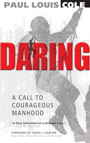 Stock image for Daring : A Call to Courageous Manhood for sale by Better World Books
