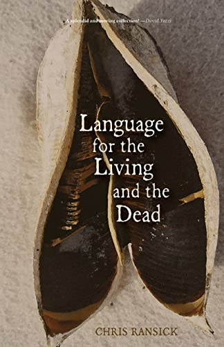 9781938633157: Language for the Living and the Dead: Poems