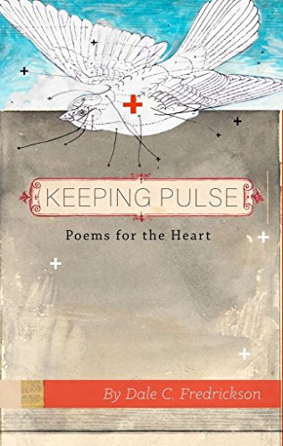 Imagen de archivo de Keeping Pulse: Poems for the Heart a la venta por Hawking Books