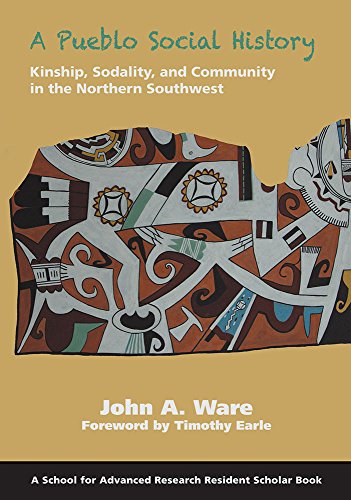 Imagen de archivo de A Pueblo Social History: Kinship, Sodality, and Community in the Northern Southwest a la venta por MIAC-LOA Library