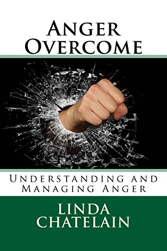 9781938669057: Anger Overcome: Understanding and Managing Anger