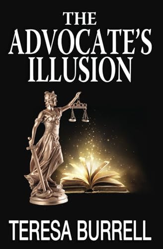 Imagen de archivo de The Advocate's Illusion (The Advocate Series) a la venta por ThriftBooks-Dallas