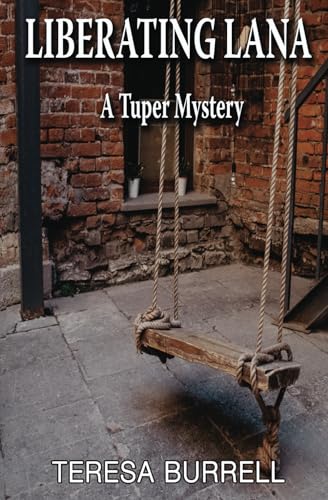 Imagen de archivo de Liberating Lana: A Tuper Mystery a la venta por Book Deals