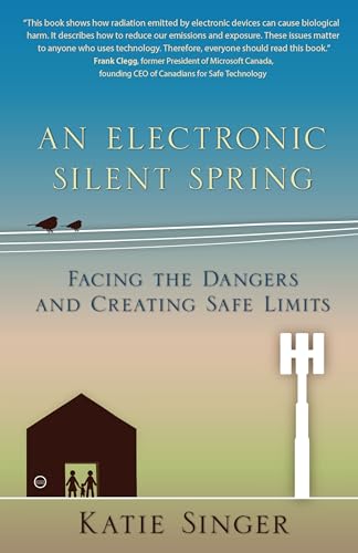 Imagen de archivo de An Electronic Silent Spring: Facing the Dangers and Creating Safe Limits a la venta por Goodwill Books