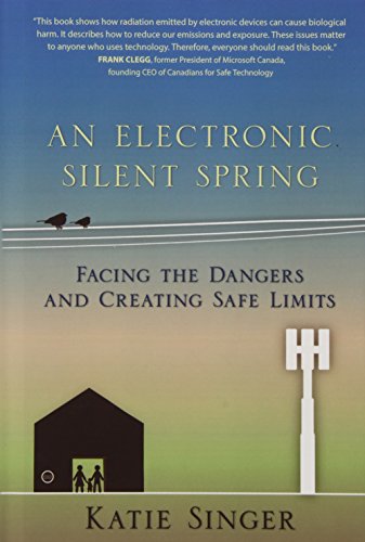 Imagen de archivo de An Electronic Silent Spring: Facing the Dangers and Creating Safe Limits a la venta por Irish Booksellers