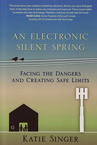 Stock image for An Electronic Silent Spring: Facing the Dangers and Creating Safe Limits for sale by Irish Booksellers
