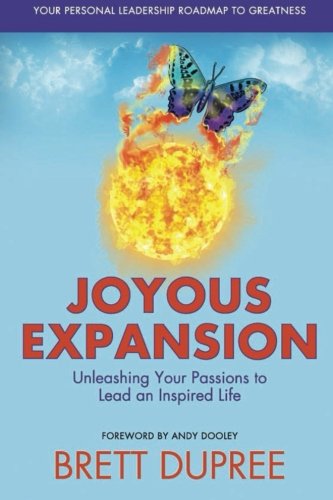 Stock image for Joyous Expansion: Unleash Your Passions to Lead an Inspired Life for sale by Irish Booksellers