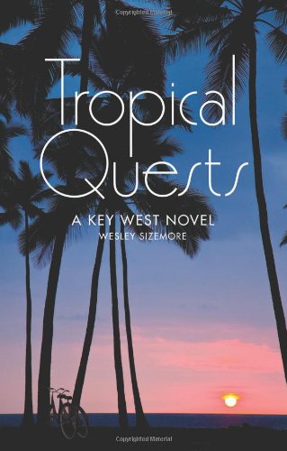 9781938690761: Tropical Quests: A Key West Novel