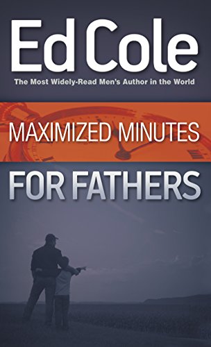 Beispielbild fr Maximized Minutes for Fathers zum Verkauf von SecondSale