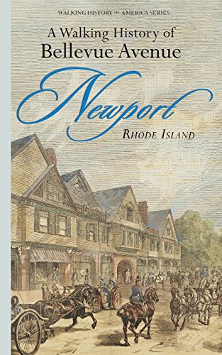 Imagen de archivo de A Walking History of Bellevue Avenue, Newport, Rhode Island a la venta por Frank J. Raucci, Bookseller