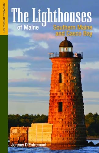 Beispielbild fr The Lighthouses of Maine: Southern Maine and Casco Bay (Lighthouse Treasury) zum Verkauf von SecondSale