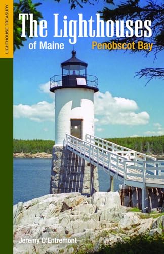 Beispielbild fr The Lighthouses of Maine: Penobscot Bay (Lighthouse Treasury) zum Verkauf von Decluttr