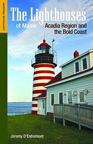 Beispielbild fr The Lighthouses of Maine: Acadia Region and the Bold Coast zum Verkauf von ThriftBooks-Dallas
