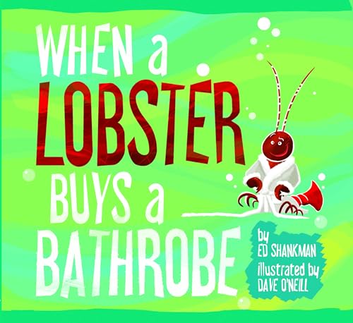 Stock image for When a Lobster Buys a Bathrobe (Shankman & O'Neill) for sale by SecondSale