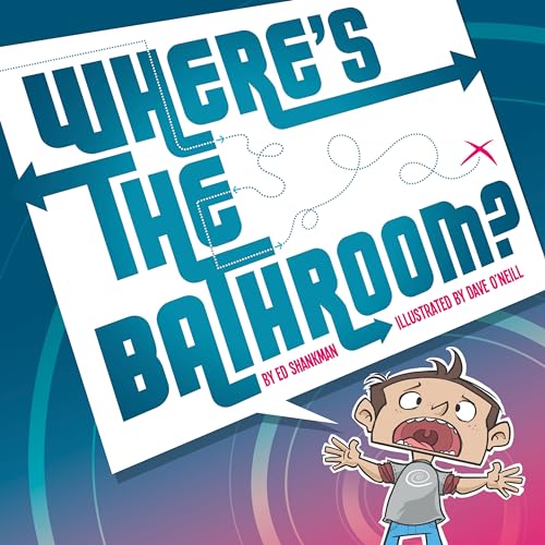 9781938700408: Where's the Bathroom? (Shankman & O'neill)
