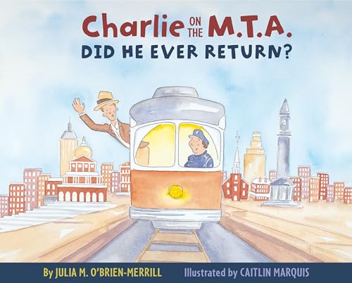 9781938700422: Charlie on the M.T.A.: Did He Ever Return?