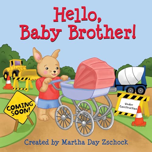 Beispielbild fr Hello, Baby Brother! zum Verkauf von Better World Books