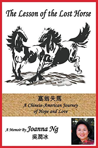 Beispielbild fr The Lesson of the Lost Horse A ChineseAmerican Journey of Hope and Love zum Verkauf von PBShop.store US