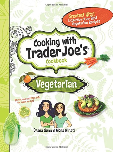 Beispielbild fr Vegetarian: Cooking with Trader Joe's Cookbook zum Verkauf von ThriftBooks-Atlanta