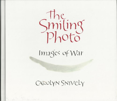 Stock image for The Smiling Photo: Images of War for sale by Irish Booksellers