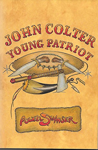 9781938707315: John Colter Young Patriot