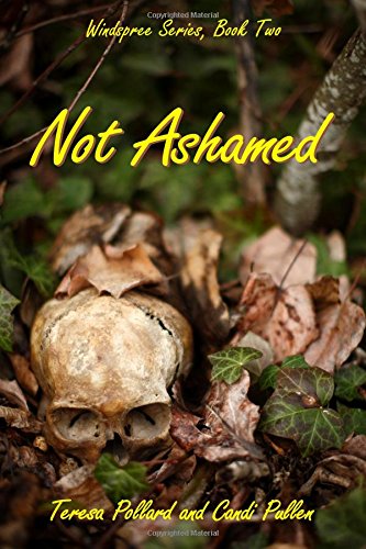 Stock image for Not Ashamed (Windspree #2) (Volume 2) for sale by Bookmans