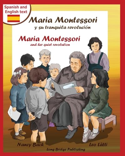 Stock image for Maria Montessori y Su Tranquila Revolucion - Maria Montessori and Her Quiet Revolution: A Bilingual Picture Book about Maria Montessori and Her School for sale by medimops