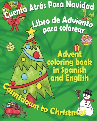 Stock image for Cuenta atrs para Navidad, libro de Adviento para colorear: Countdown to Christmas, Advent coloring book in Spanish and English for sale by Revaluation Books