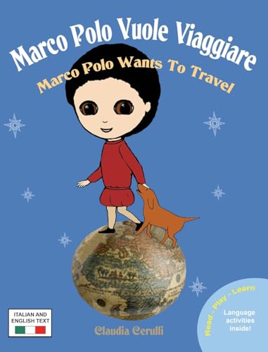 Stock image for Marco Polo Vuole Viaggiare: Marco Polo Wants to Travel for sale by GreatBookPrices