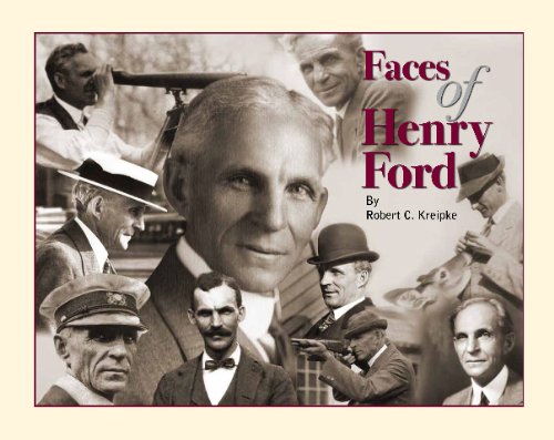 9781938730047: Faces of Henry Ford: A Pictorial History of Henry Ford