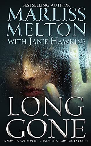 9781938732065: Long Gone: A novella featuring the characters from TOO FAR GONE