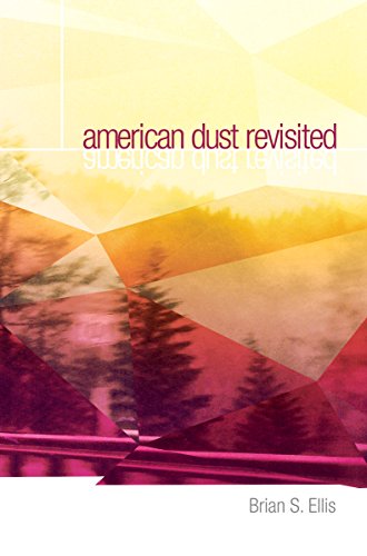 Beispielbild fr American Dust Revisited zum Verkauf von Better World Books