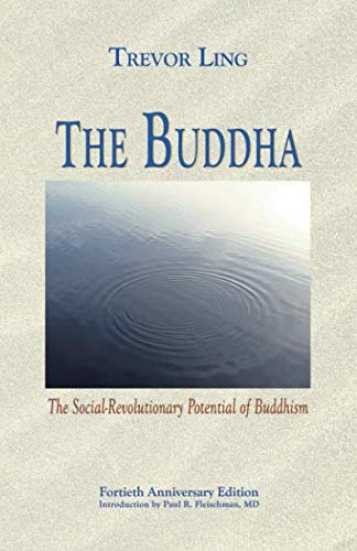 Stock image for The Buddha : The Social-Revolutionary Potential of Buddhism for sale by Better World Books: West