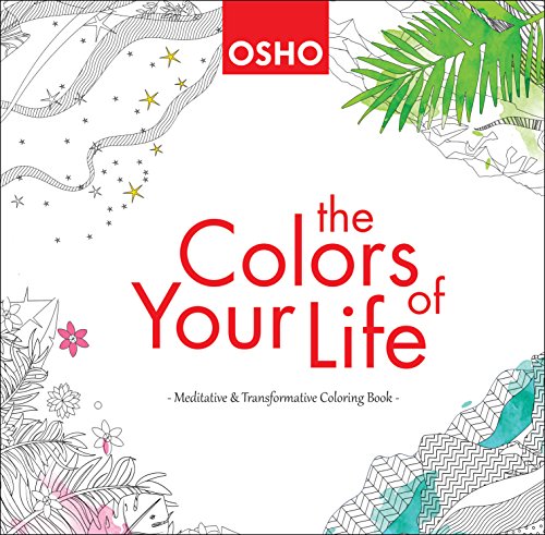 Imagen de archivo de The Colors of Your Life: A Meditative and Transformative Coloring Book a la venta por Bank of Books