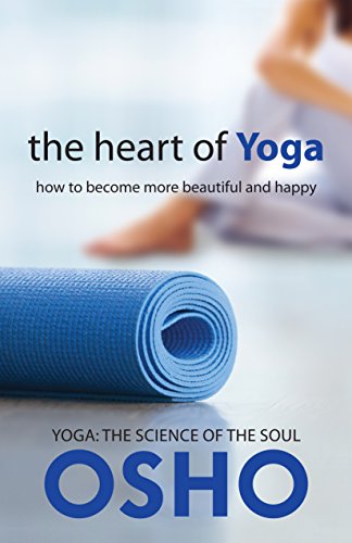 Stock image for The Heart of Yoga: How to Become More Beautiful and Happy for sale by ThriftBooks-Atlanta