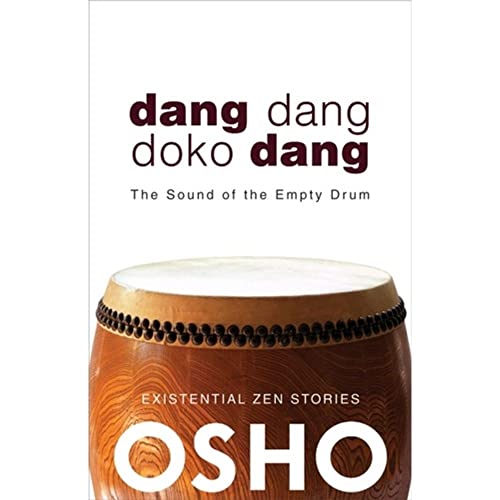 Imagen de archivo de Dang Dang Doko Dang: The Sound of the Empty Drum (OSHO Classics) a la venta por HPB-Red