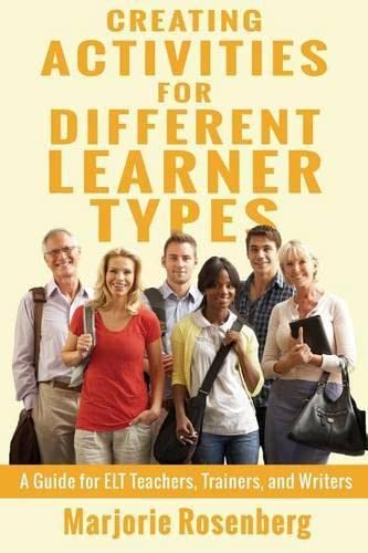 Beispielbild fr Creating Activities for Different Learner Types: A Guide for ELT Teachers, Trainers, and Writers zum Verkauf von medimops