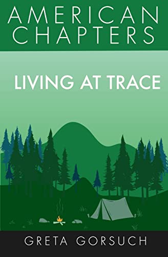 Beispielbild fr Living at Trace: American Chapters zum Verkauf von SecondSale