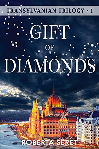 Beispielbild fr Gift of Diamonds : Transylvanian Trilogy 1 zum Verkauf von Better World Books