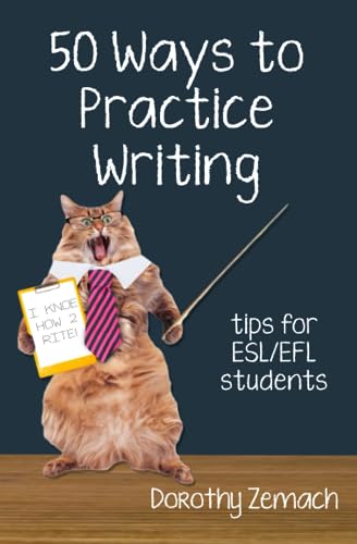Stock image for Fifty Ways to Practice Writing: Tips for ESL/EFL Students for sale by GF Books, Inc.