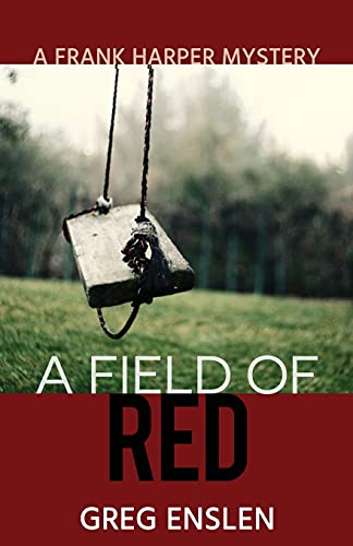 Stock image for A Field of Red (1) (Frank Harper Mysteries) for sale by HPB-Emerald