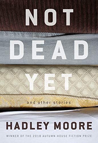 Stock image for Not Dead Yet and Other Stories for sale by SecondSale