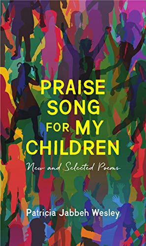 Imagen de archivo de Praise Song for My Children: New and Selected Poems a la venta por BooksRun