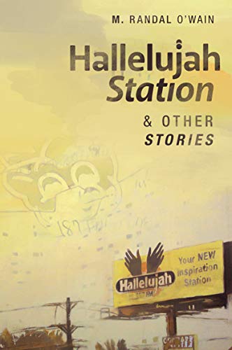 Beispielbild fr Hallelujah Station and Other Stories zum Verkauf von 2nd Act Books