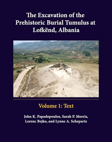 Beispielbild fr The Excavation of the Prehistoric Burial Tumulus at Lofk�nd, Albania (Monumenta Archaeologica) zum Verkauf von Chiron Media