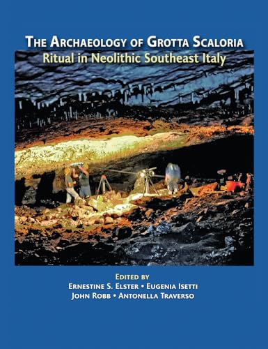 Beispielbild fr The Archaeology of Grotta Scaloria: Ritual in Neolithic Southeast Italy (Monumenta Archaeologica) [Hardcover ] zum Verkauf von booksXpress